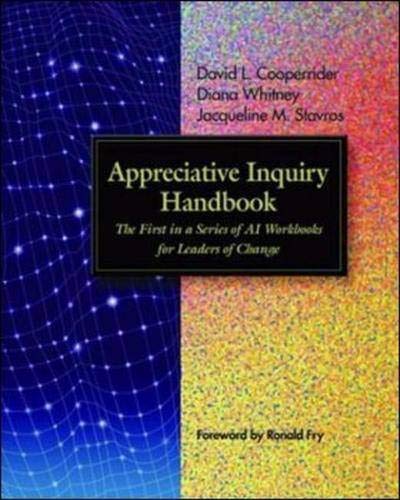 Appreciative Inquiry Handbook: The First In A Series Of Ai Workbooks For Leaders Of Change,Used