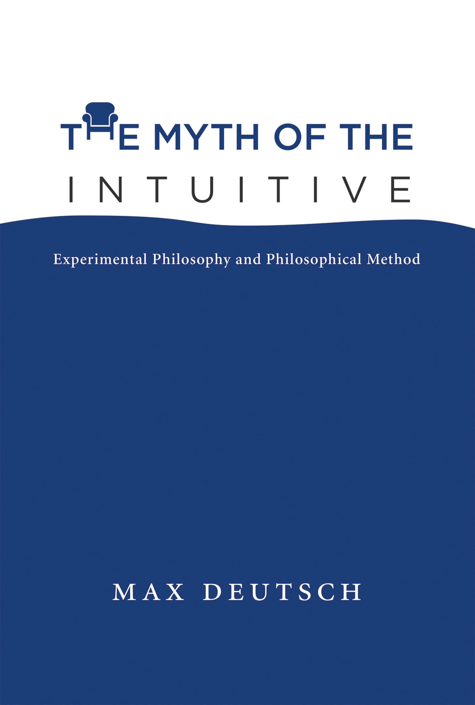 The Myth of the Intuitive: Experimental Philosophy and Philosophical Method (Bradford Book),Used
