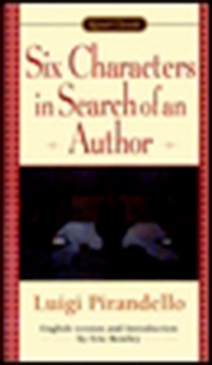 Six Characters In Search Of An Author (Signet Classics),New