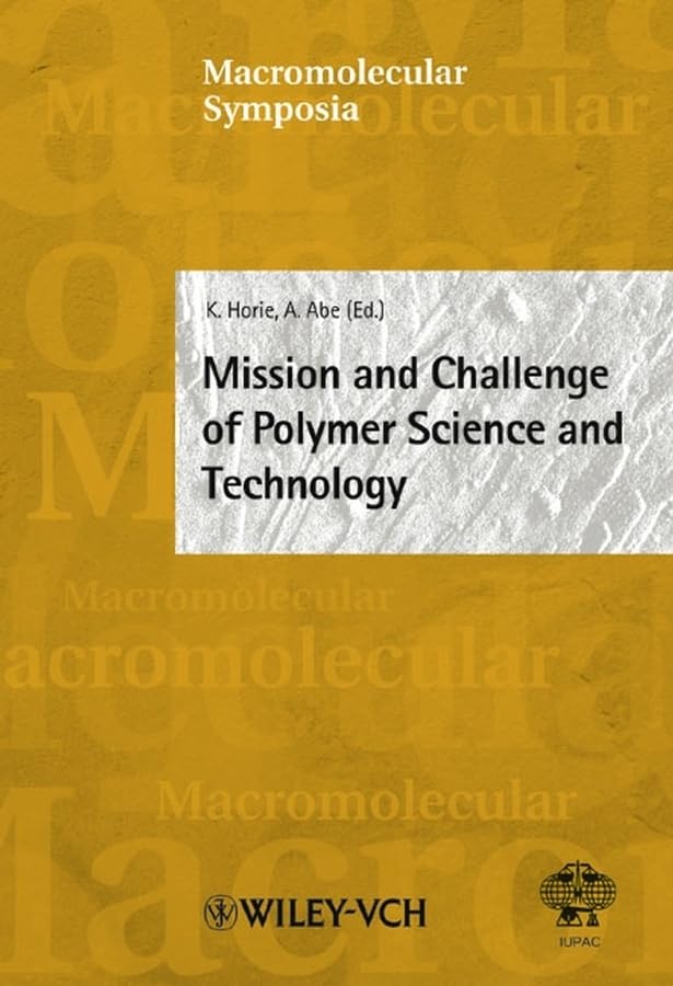 Macromolecular Symposia, No. 201: Mission And Challenge Of Polymer Science And Technology,Used