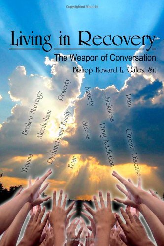 Living In Recovery: The Weapon Of Conversation,Used