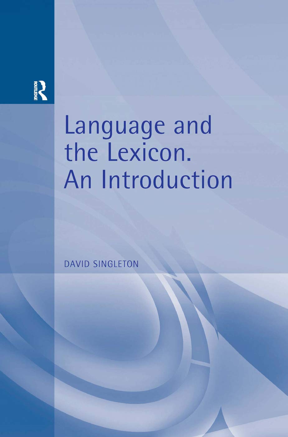 Language and the Lexicon: An Introduction,Used