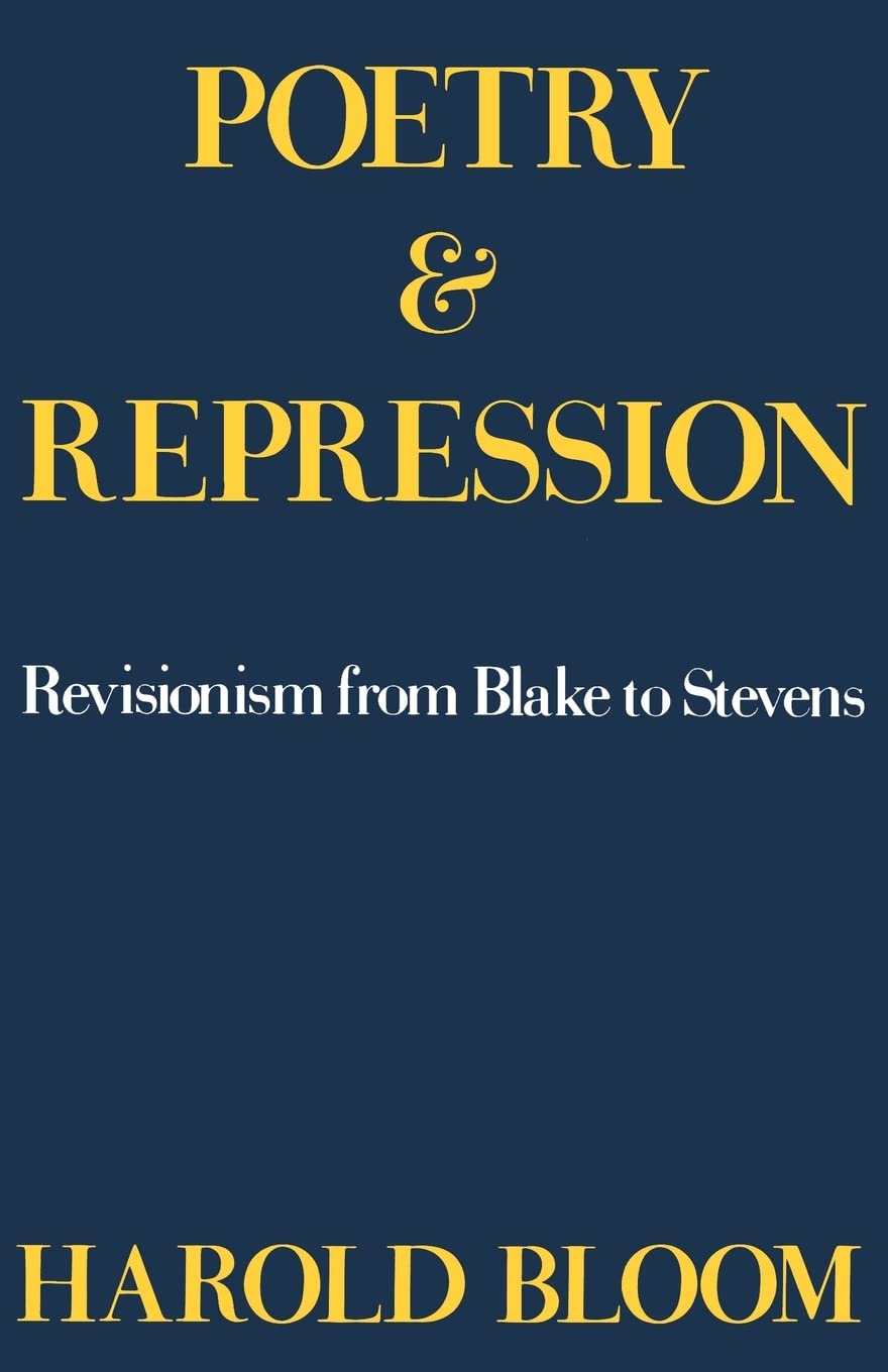 Poetry and Repression: Revisionism from Blake to Stevens,Used