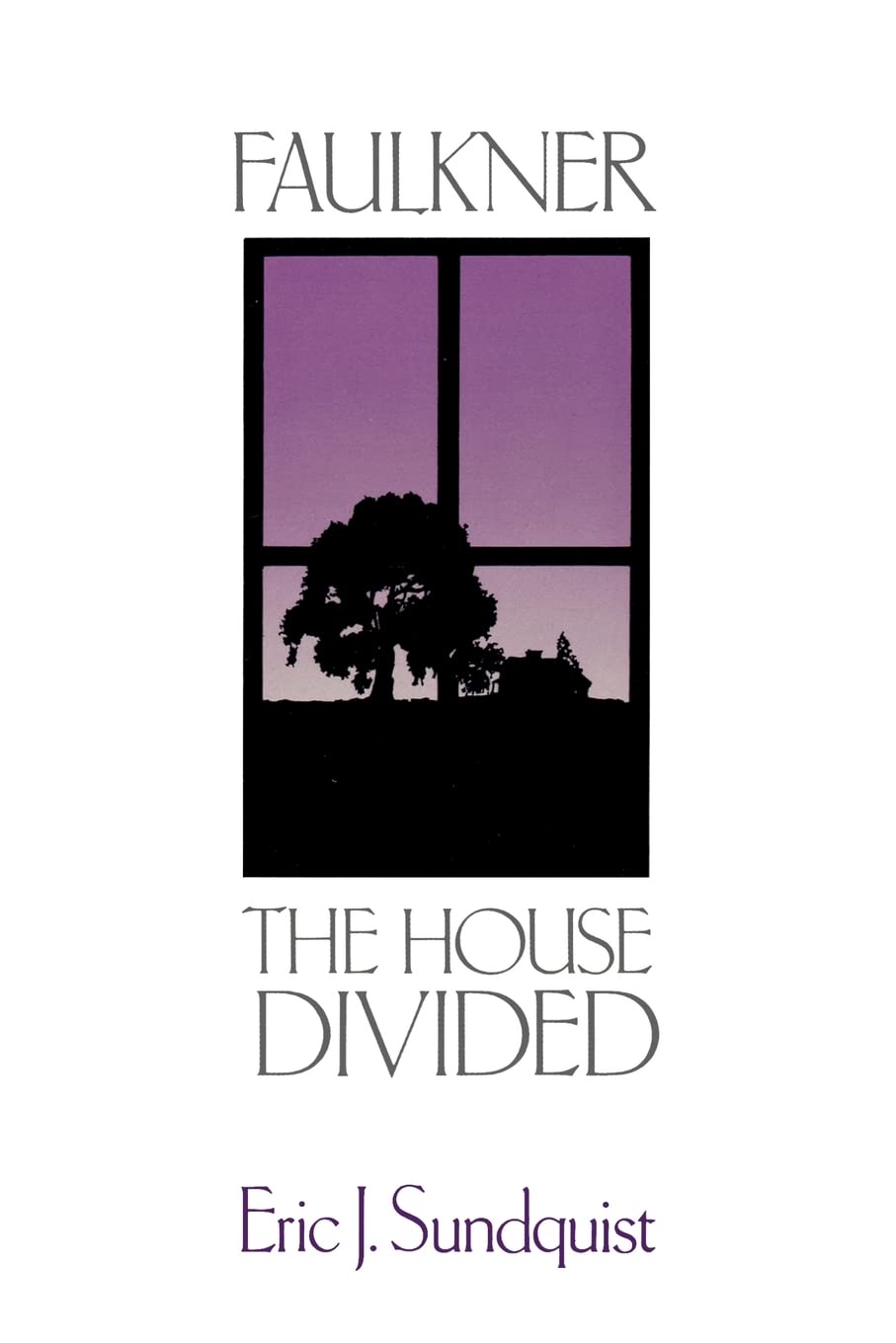 Faulkner: The House Divided,New