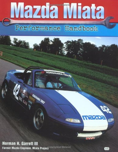 Mazda Miata: Performance Handbook (Performance Handbook Series),Used