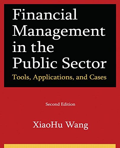 Financial Management in the Public Sector: Tools, Applications and Cases,Used