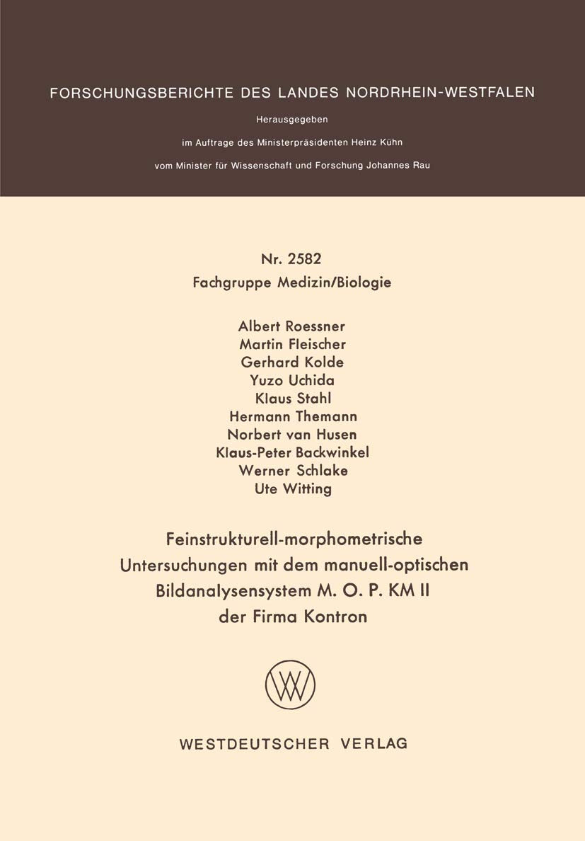 Feinstrukturellmorphometrische Untersuchungen mit dem manuelloptischen Bildanalysensystem M. O. P. KM II der Firma Kontron (Fo,Used