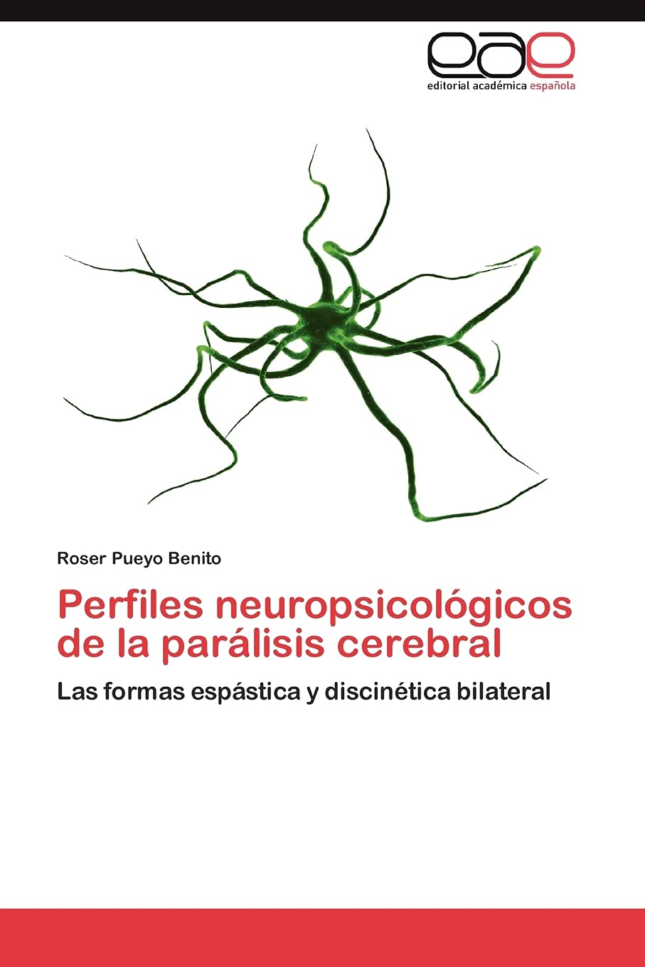 Perfiles neuropsicolgicos de la parlisis cerebral: Las formas espstica y discintica bilateral (Spanish Edition),Used