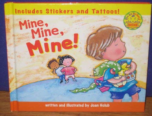Mine, Mine, Mine! (All by Myself Books),Used