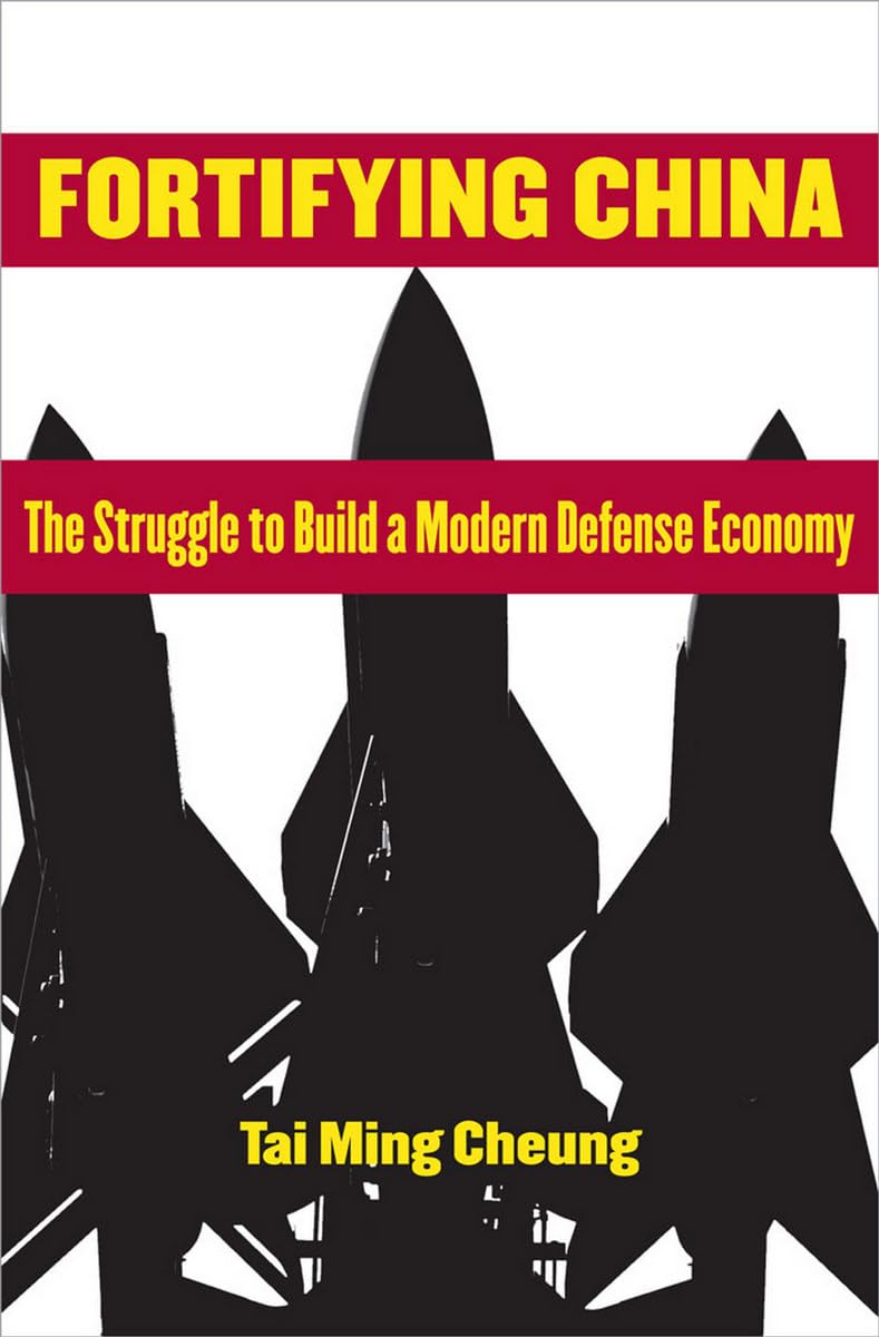 Fortifying China: The Struggle to Build a Modern Defense Economy,Used