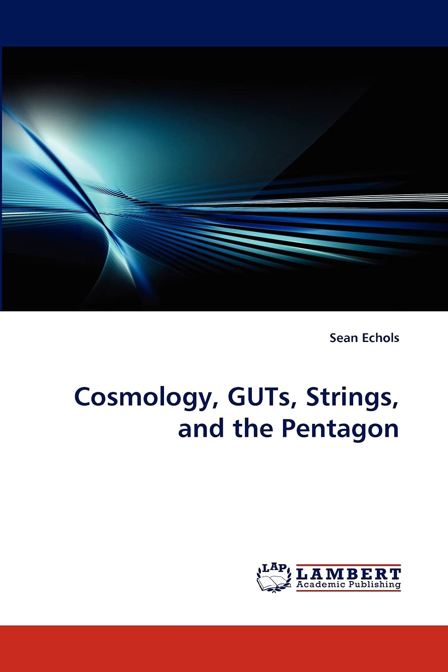 Cosmology, GUTs, Strings, and the Pentagon,Used