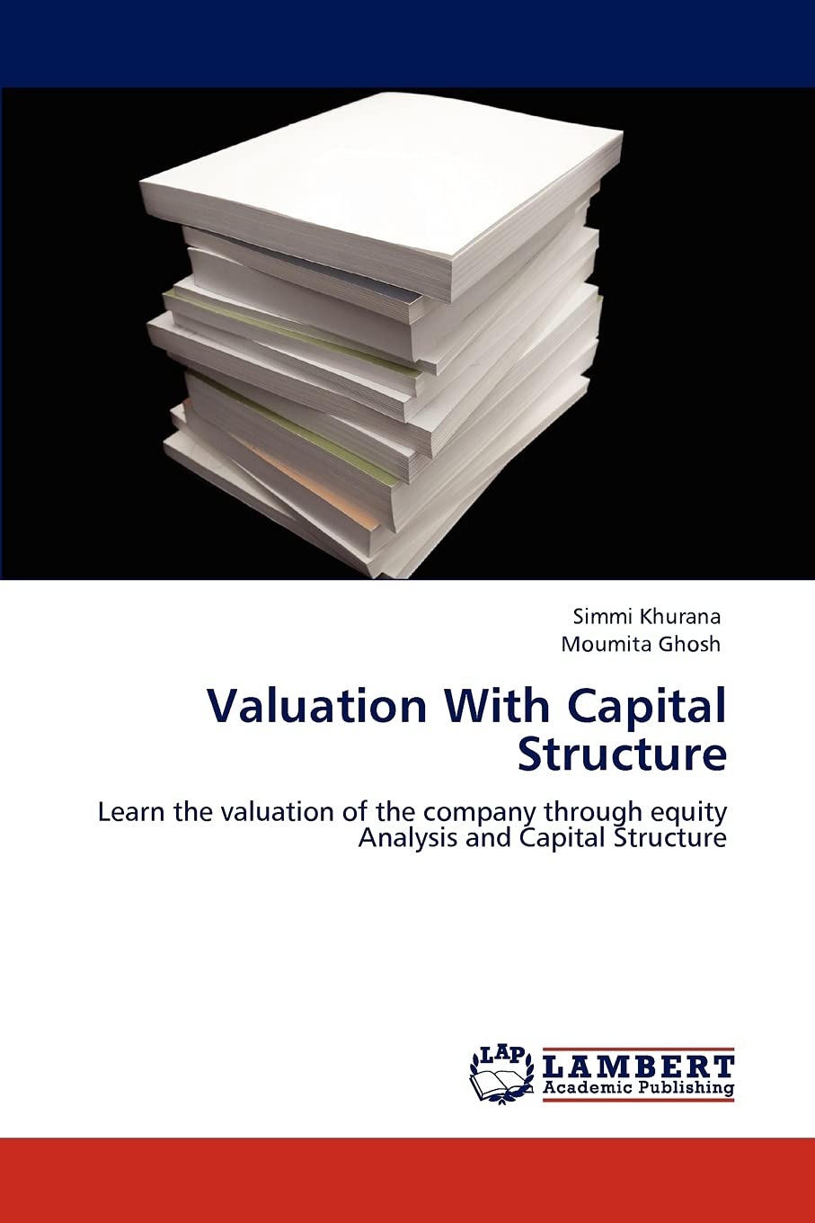 Valuation With Capital Structure: Learn the valuation of the company through equity Analysis and Capital Structure,Used