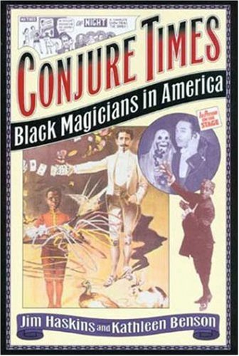 Conjure Times: Black Magicians In America,New