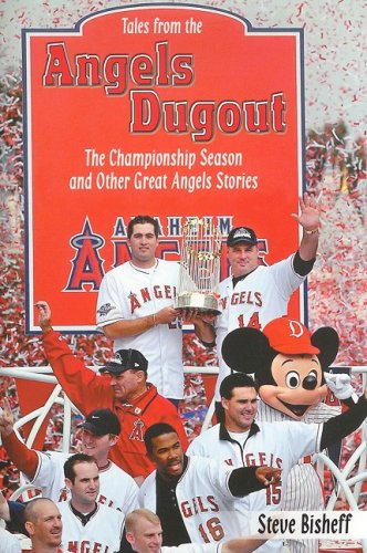 Tales from the Angels Dugout: The Championship Season and Other Great Angels Stories,New