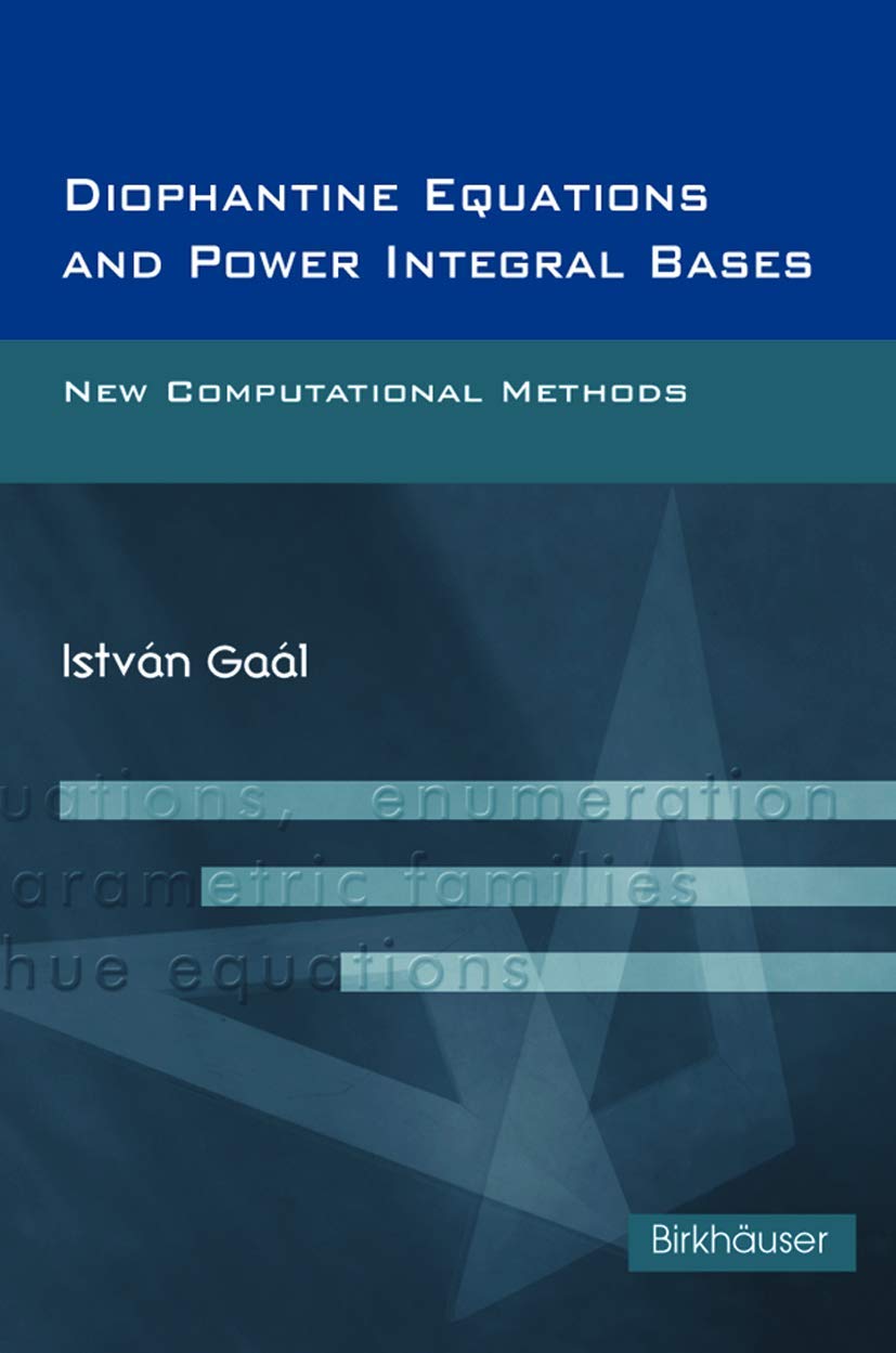 Diophantine Equations And Power Integral Bases: New Computational Methods,Used