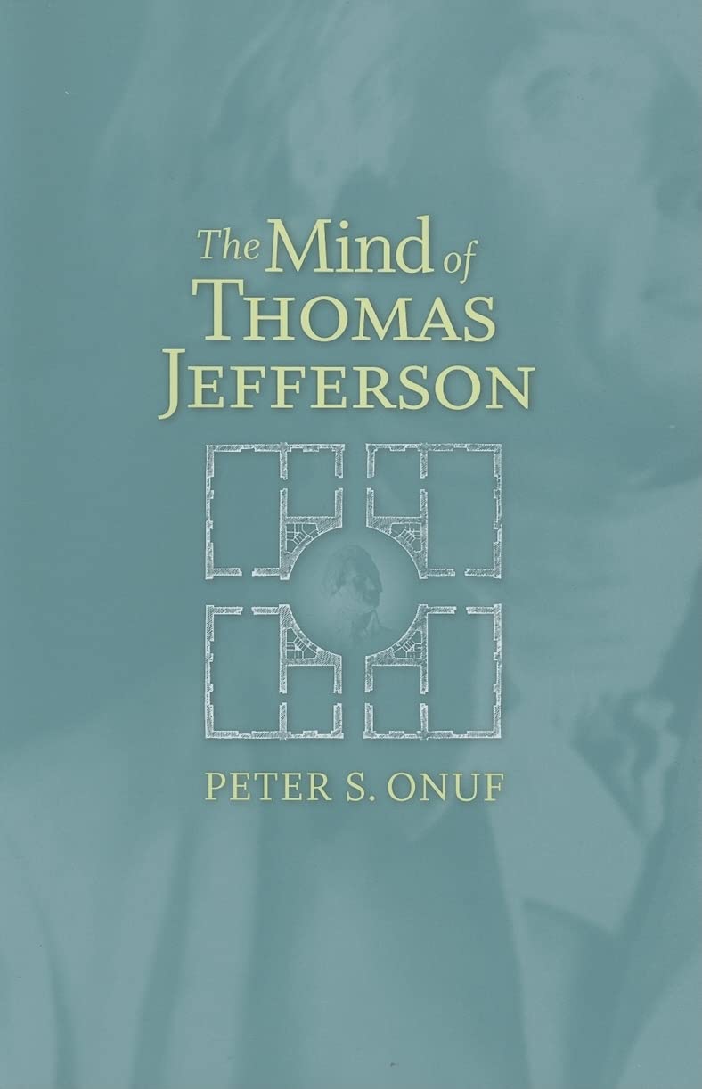 The Mind Of Thomas Jefferson,New