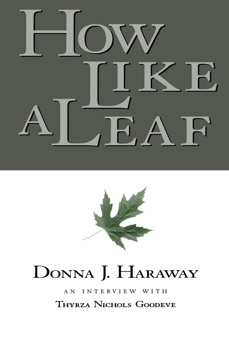 How Like a Leaf,Used