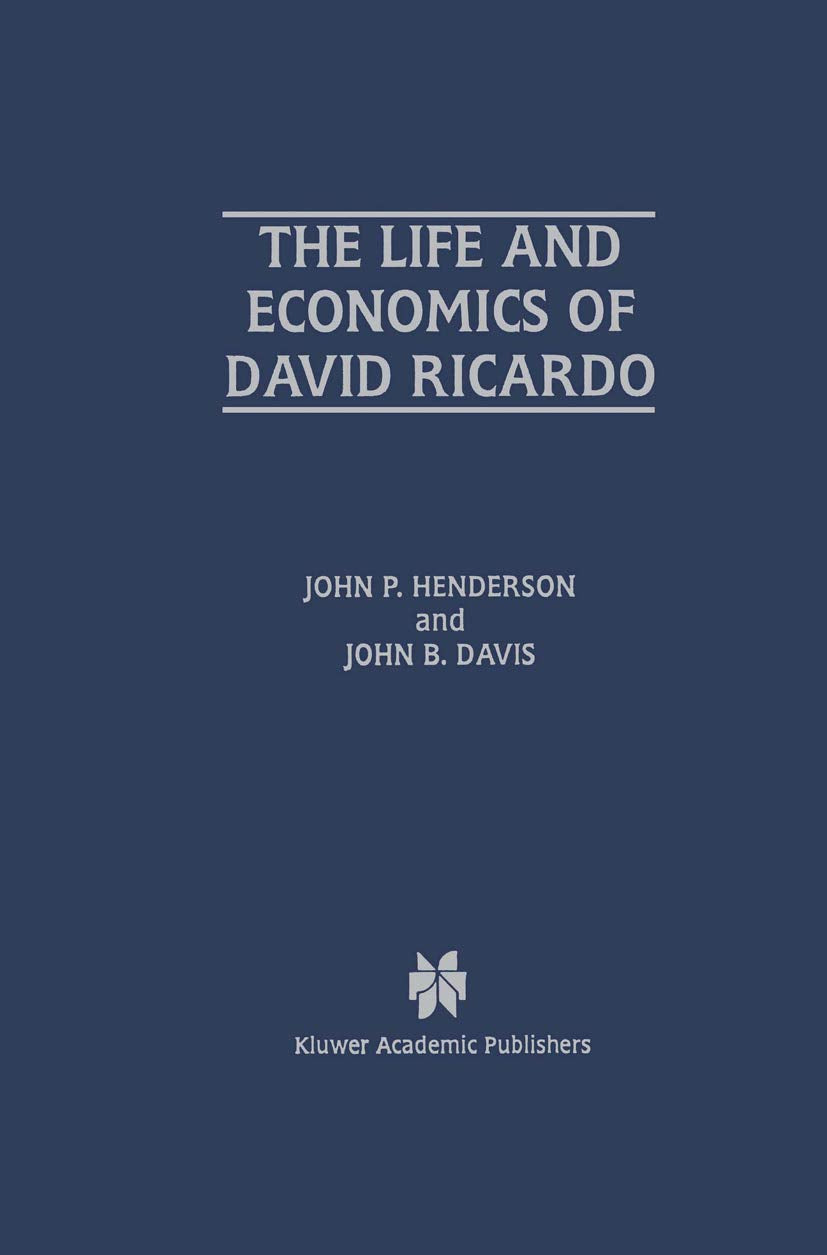 The Life and Economics of David Ricardo,Used