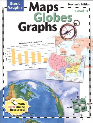 SteckVaughn Maps, Globes, Graphs: Teacher's Guide Level D Level D 2004,New