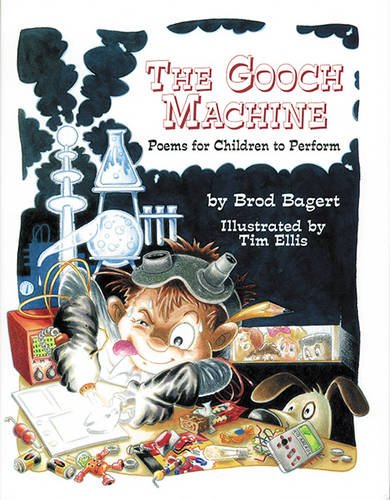 The Gooch Machine: Poems for Children to Perform,Used