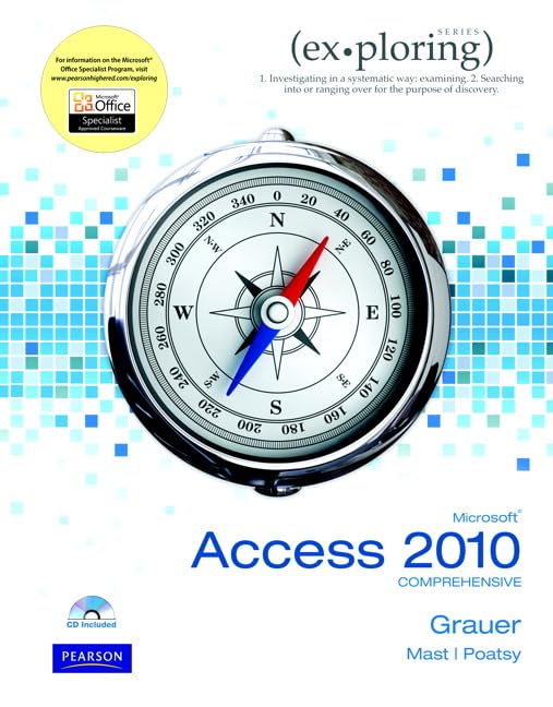 Exploring Microsoft Office Access 2010: Comprehensive,New