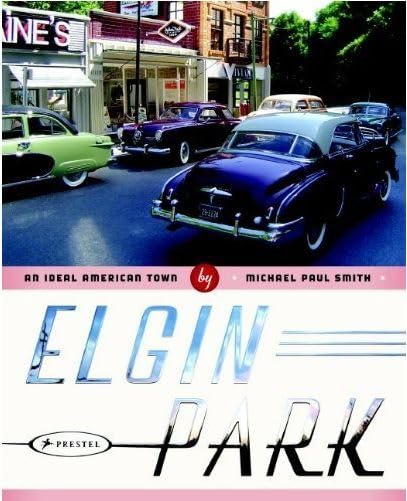 Elgin Park: An Ideal American Town