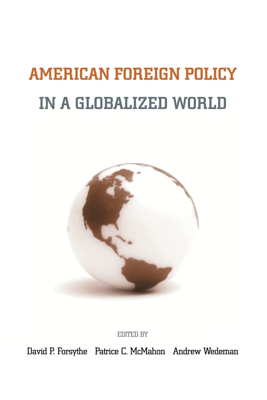 American Foreign Policy in a Globalized World,Used
