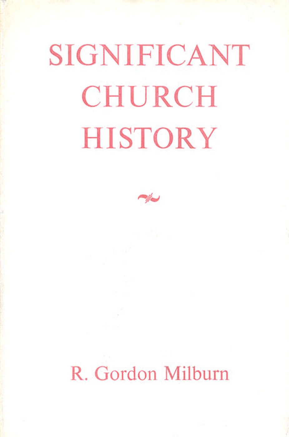Significant Church History,Used