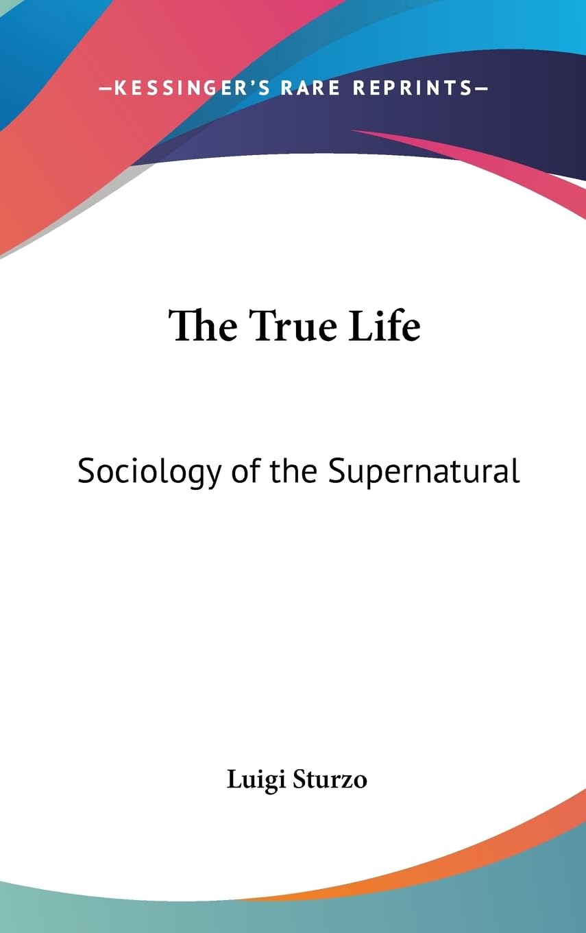 The True Life: Sociology Of The Supernatural,New