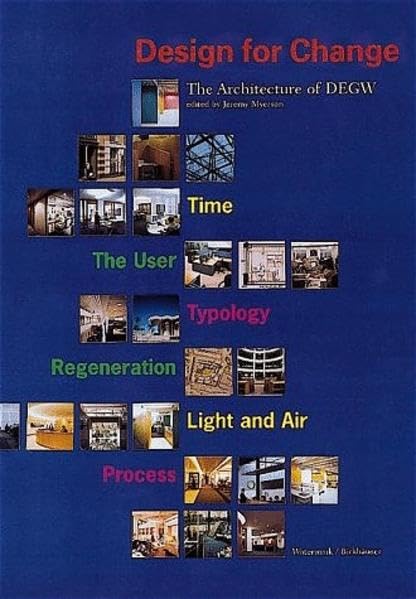 Design for Change: The Architecture of DEGW: The Architecture of Ideas,Used