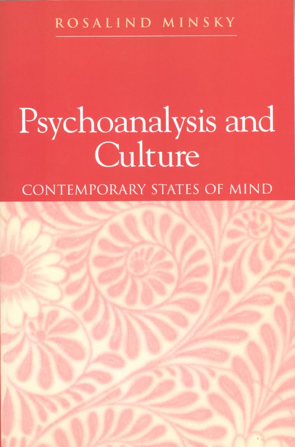 Psychoanalysis and Culture: Contemporary States of Mind,Used