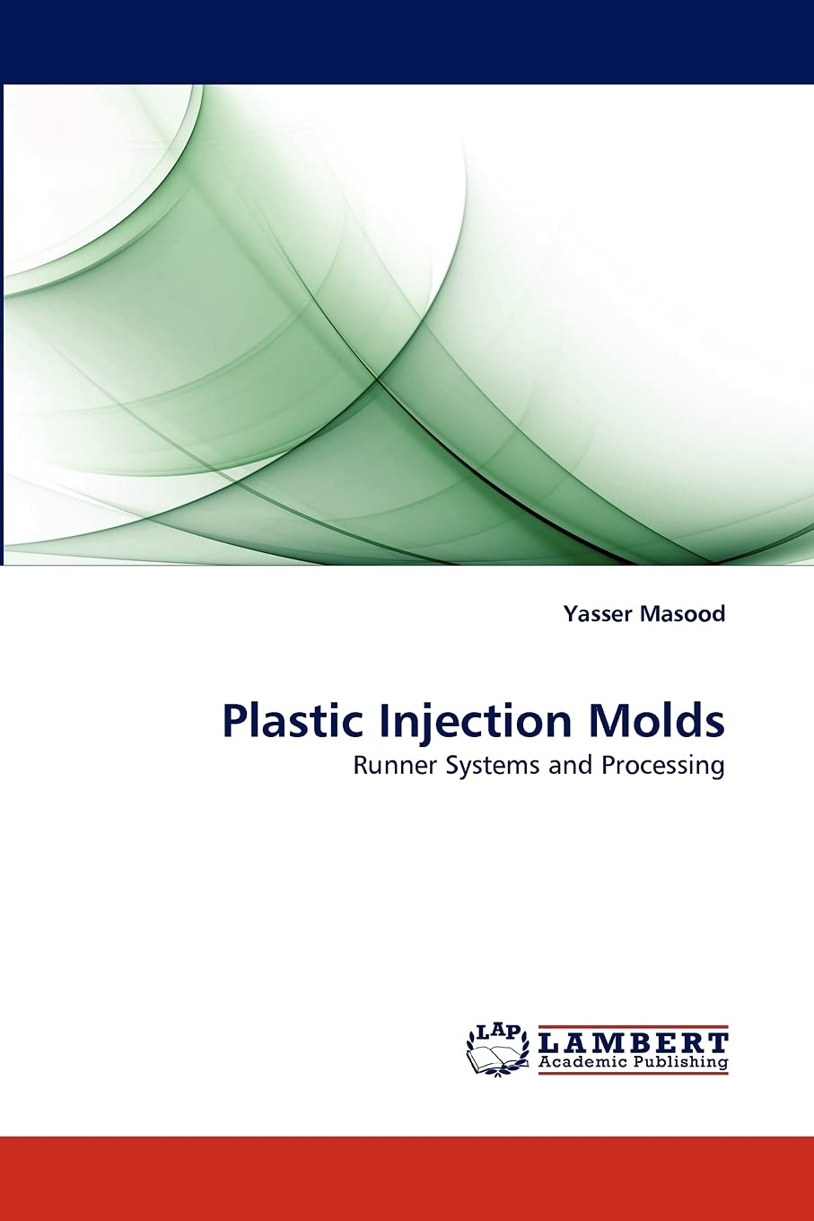 Plastic Injection Molds: Runner Systems and Processing,Used