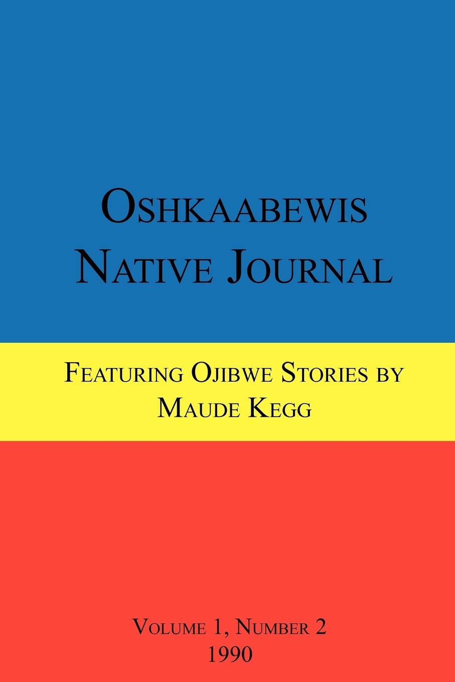 Oshkaabewis Native Journal (Vol. 1, No. 2),Used