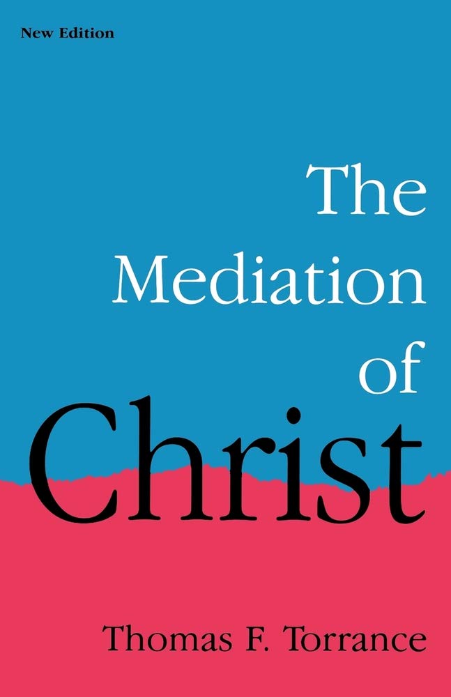 The Mediation Of Christ