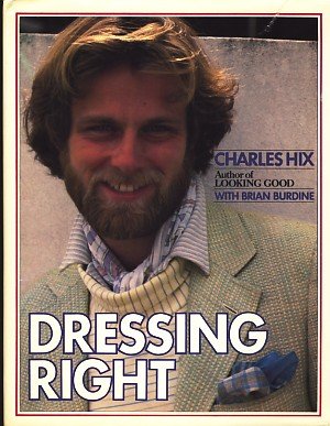 Dressing Right: A Guide For Men,New