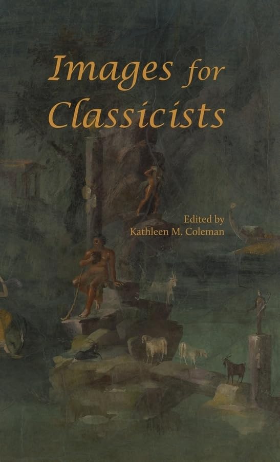 Images For Classicists (Loeb Classical Monographs),Used
