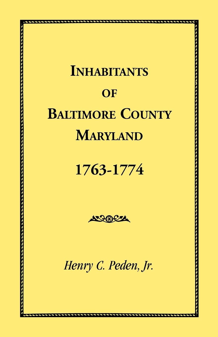 Inhabitants Of Baltimore County, Maryland, 17631774,Used