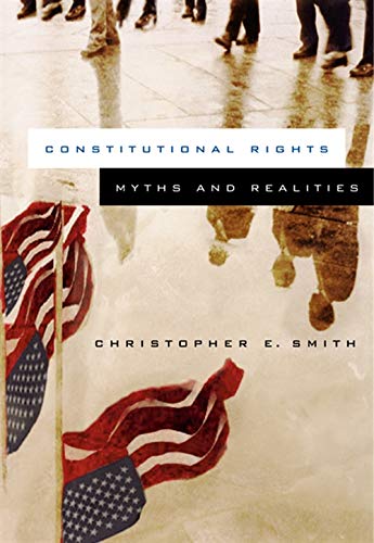 Constitutional Rights: Myths and Realities,New