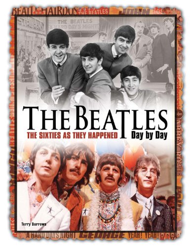 The Beatles Day By Day: The Sixties As They Happened (Day By Day, 9),Used
