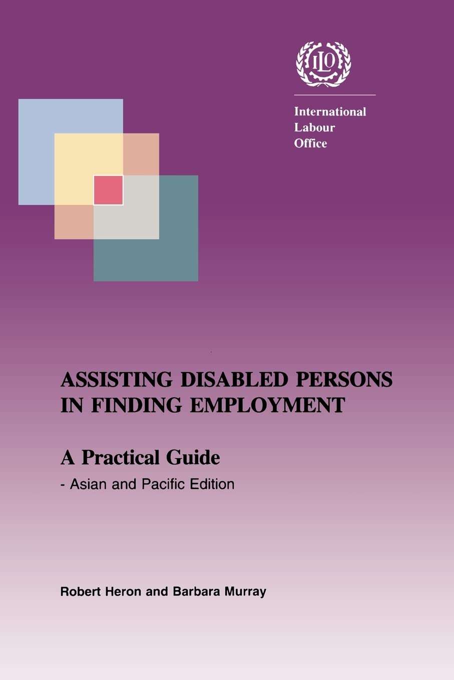 Assisting disabled persons in finding employment. A practical guide Asian and Pacific edition,Used