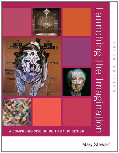 Launching the Imagination: A Comprehensive Guide to Basic Design,Used