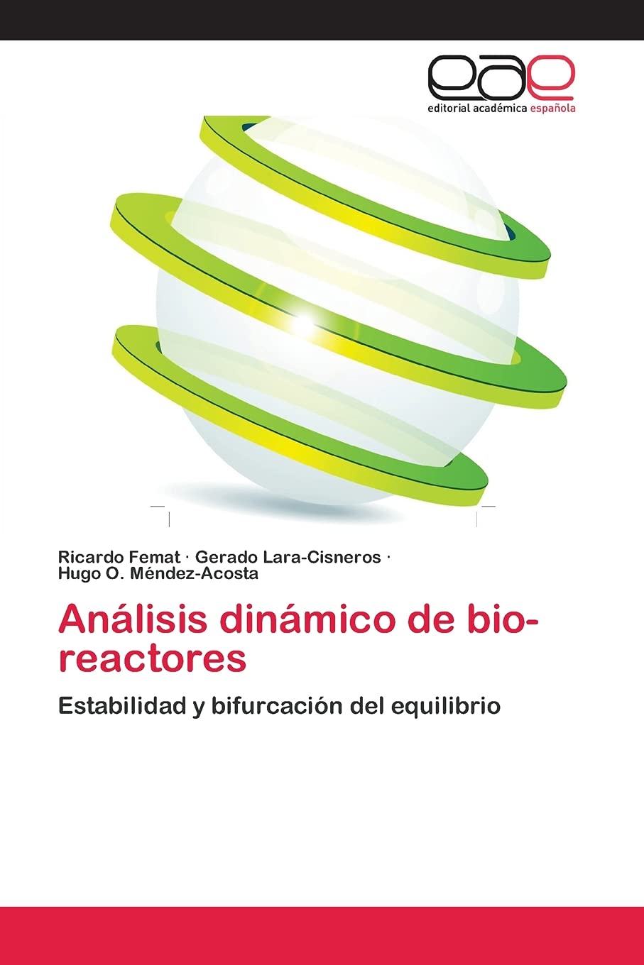 Anlisis dinmico de bioreactores: Estabilidad y bifurcacin del equilibrio (Spanish Edition),Used