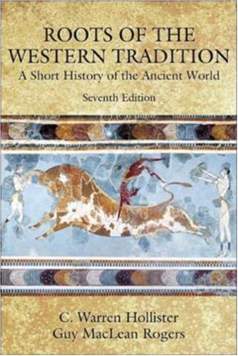 Roots Of The Western Tradition : A Short History Of The Ancient World,New