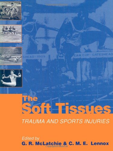 The Soft Tissues: Trauma and Sports Injuries,Used