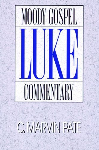 Luke Gospel Commentary (Moody Gospel Commentary),Used