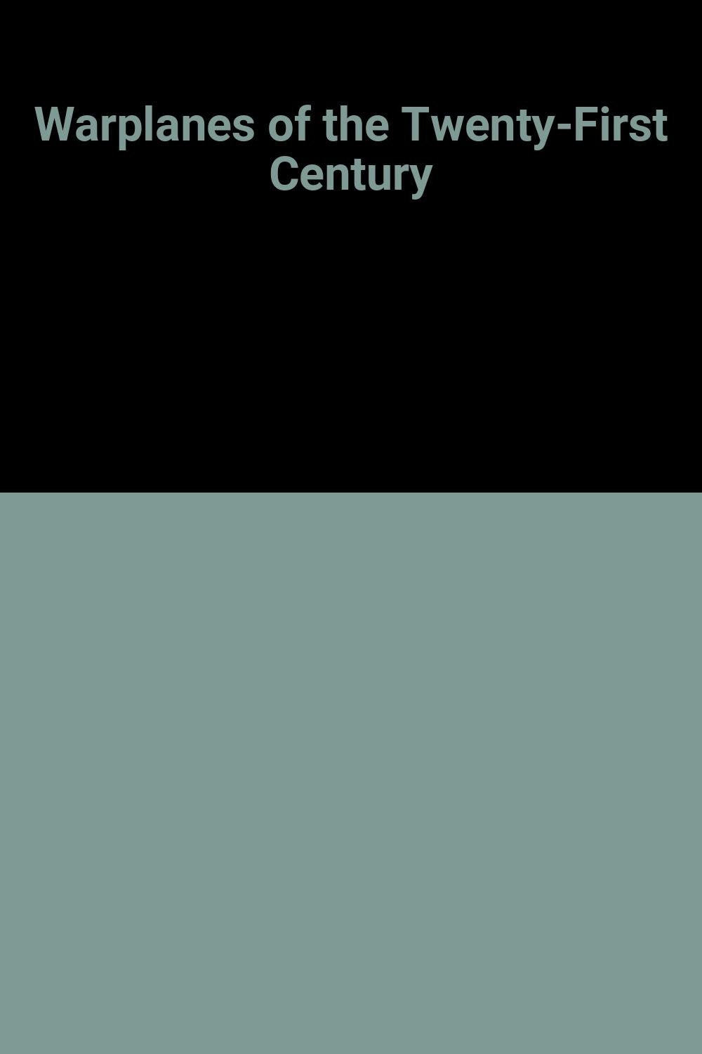 Warplanes of the TwentyFirst Century,Used