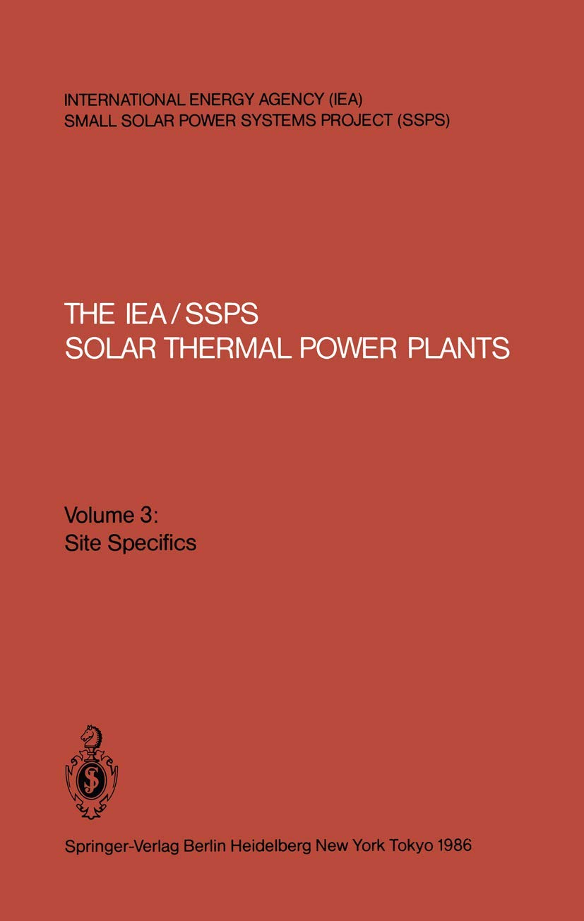 The IEA/SSPS Solar Thermal Power Plants: Facts and Figures,Used
