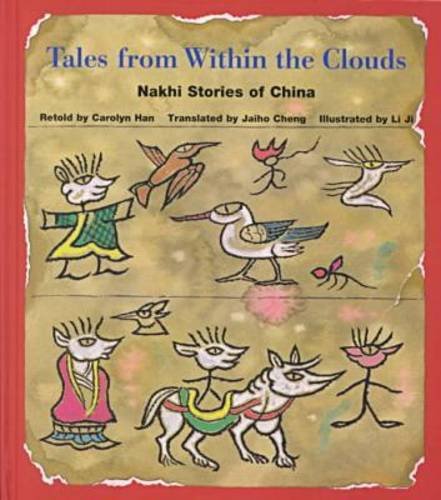 Tales from Within the Clouds: Nakhi Stories of China (Kolowalu Books),Used
