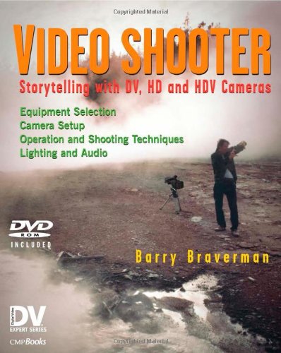 Video Shooter: Storytelling With Dv, Hd, And Hdv Cameras; Dv Expert Series,Used