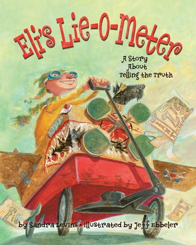 Eli's LieOMeter: A Story About Telling the Truth,Used